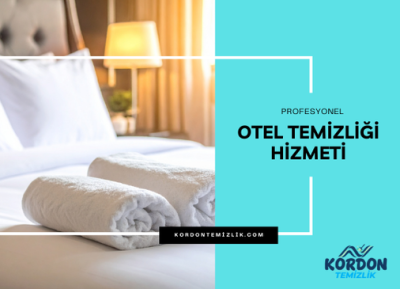 Profesyonel Otel, Resort ve Konaklama Tesisi Temizliği